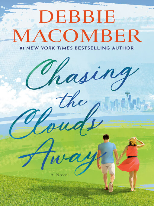 Title details for Chasing the Clouds Away by Debbie Macomber - Wait list